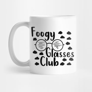 foggy glasses club est. 2020, funny quote for glasses wearers Mug